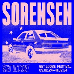 Sørensen / Get Loose Festival / Saturday 12—2AM