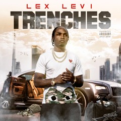 Lex Levi - Trenches prod. Pierre Bourne