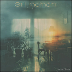 Still moment