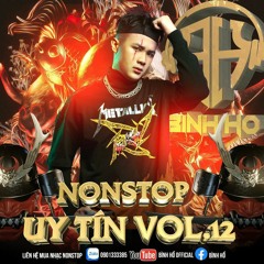 Nonstop Uy Tín Vol.12 ( Bình Hồ Mix)