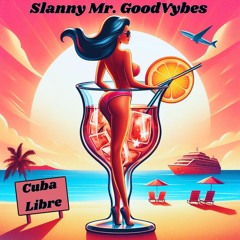SLANNY MGV - Cuba Libre