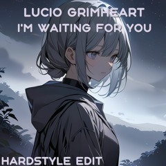 I'm Waiting For You (Hardstyle Edit)