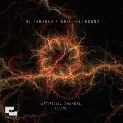 THE FARADAY & GRIM HELLHOUND- 'Flume' - **OUT NOW!!** CWM-025
