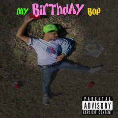 My Birthday Bop Terris On Ya Flight.m4a