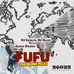Fufu (Reborn Mix) [feat. Seres Producoes]