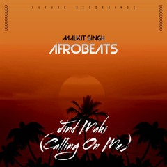 Jind Mahi (Calling On Me) - Malkit Singh