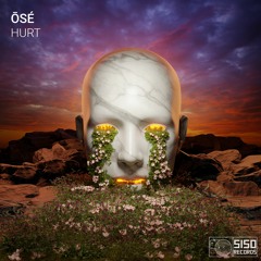 Ōsé - Hurt [5150010]