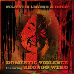 Domestic Violence Feat. Akongo Wero