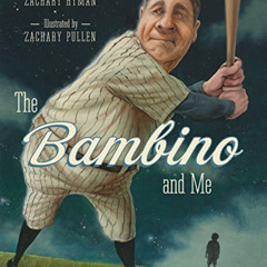 VIEW KINDLE ☑️ The Bambino and Me by  Zachary Hyman &  Zachary Pullen [KINDLE PDF EBO
