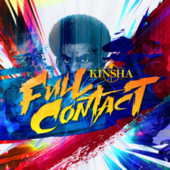 Kinsha | Full Contact