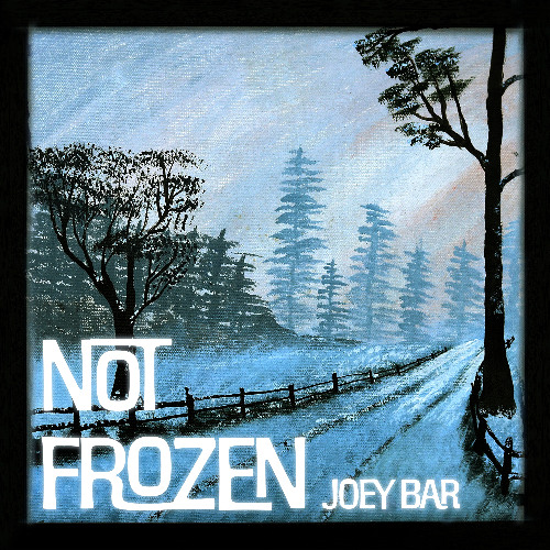 Joey- Not Frozen