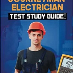 Download❤️eBook✔️ Journeyman Electrician Test Study Guide! Crash Course to Help You Prep for
