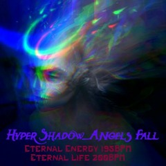 Hyper Shadow Eternal Energy 195BPM