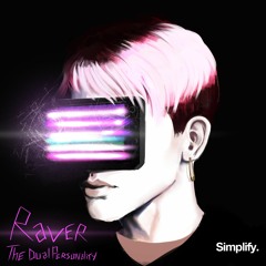 The Dual Personality - Raver
