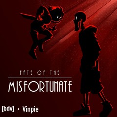 Fate Of The Misfortunate [FREE DL]