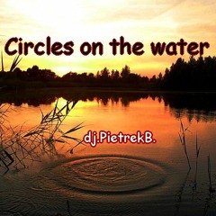 Circles on the water