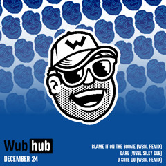 WUB HUB DECEMBER 24 DROP EP [OUT NOW]