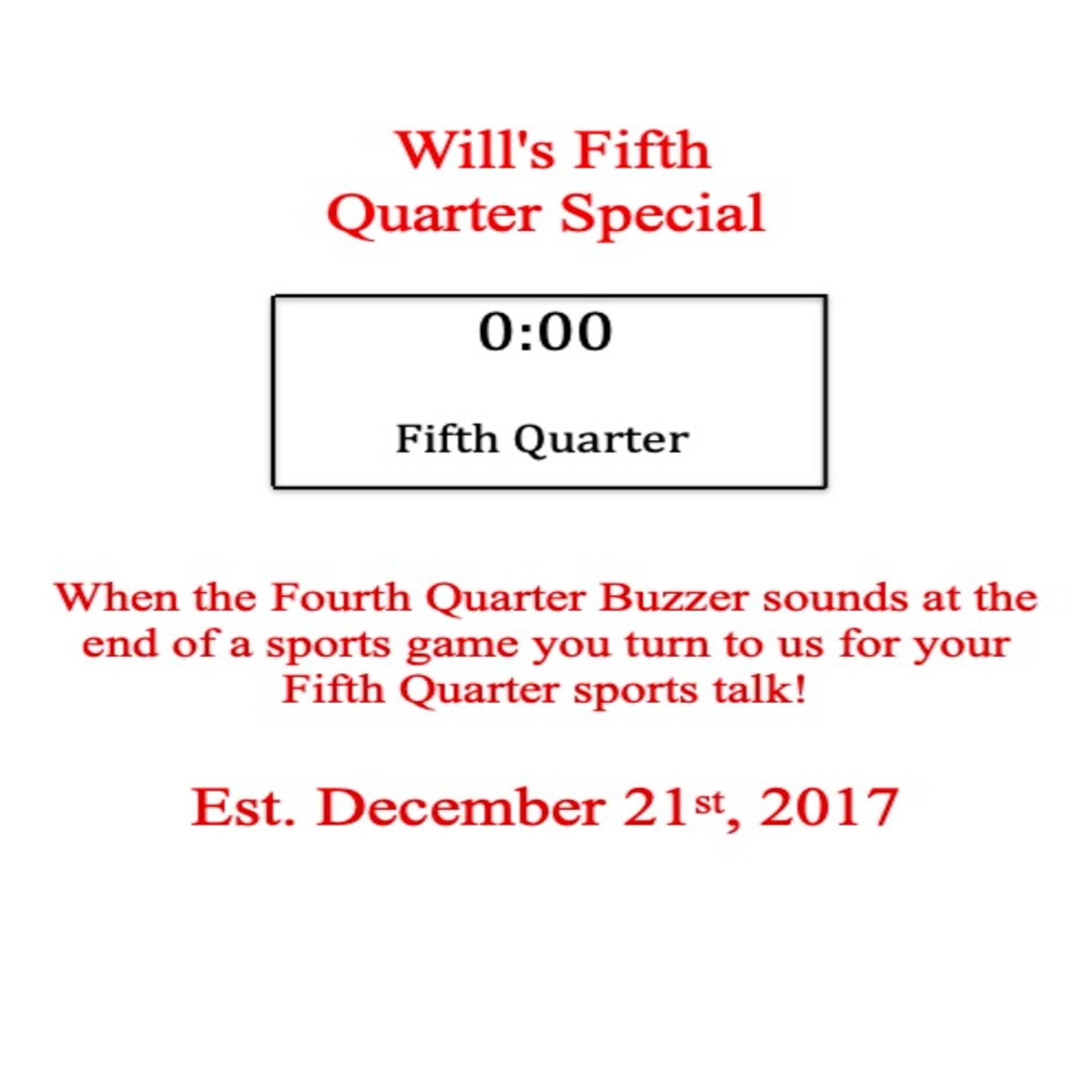 Will\'s Fifth Quarter Special