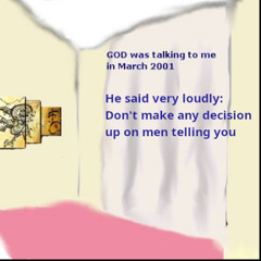 Don´t make any decision up on what men telling you. I learn from GOD and not men.