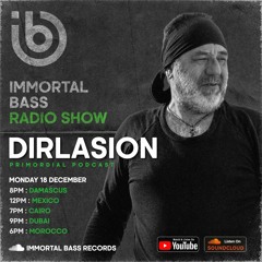 IMMORTAL BASS Radio Show, DIRLASION | IBRS02