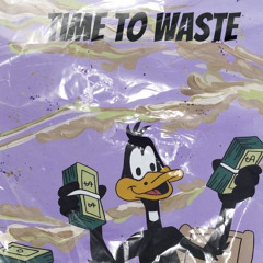 yxng pxp-Time to waste (Prod.by Dawson)