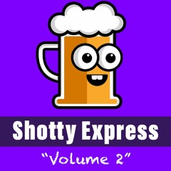 Shotty Express Vol. 2