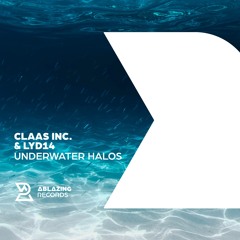 Claas Inc. & Lyd14 - Underwater Halos (Radio Edit)