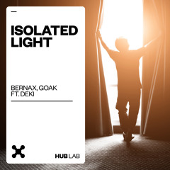 Bernax, Goak - Isolated Light (feat. Deki) [Extended Mix]