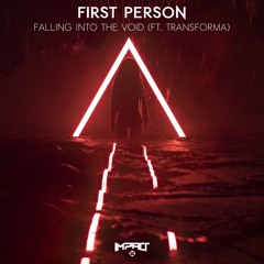 First Person & Transforma - Void [Premiere]