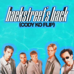 Backstreets Back (Cody Ko Flip) [FREE DOWNLOAD]