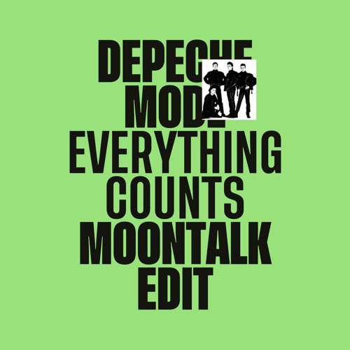 Depeche Mode - Everything Counts (Moontalk Counting Stars Edit) [Free DL]