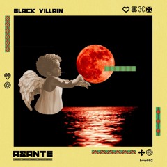 Black Villain - Asante (Snippet)