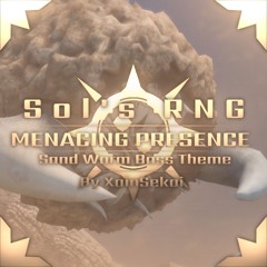 Sol's RNG - MENACING PRESENCE ) Sandworm Theme >