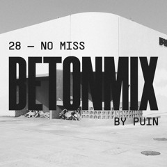 BETONMIX 28 - NO MISS