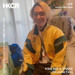 KSW MIX & SHAKE W/ Uncle Texx - 19/04/2025