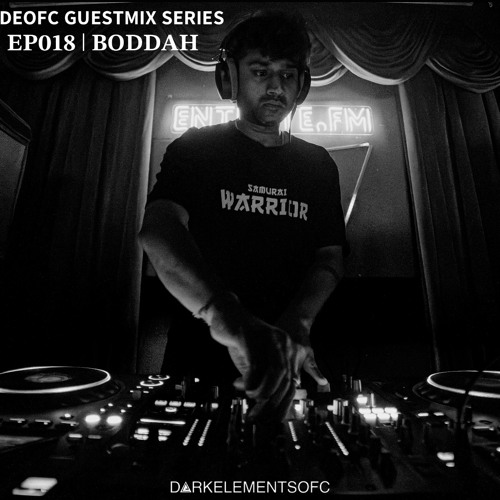 DEOFC 018 | BODDAH