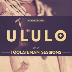 Ululo - "Too Late Man Live Sessions" (2022)