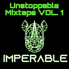 Unstoppable Mixtape Vol. 1
