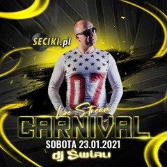 DJ ŚWIRU On Air CARNIVAL (23.01.2021) - seciki.pl