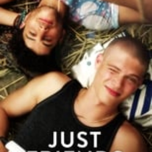 Just friends 2018 stream deals