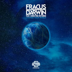 Fracus & Darwin Feat. Christina Rotondo - Change Your World (Promo Clip) - **OUT JULY 14th**