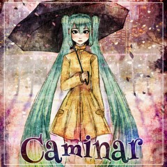 Caminar (ft. Hatsune Miku)