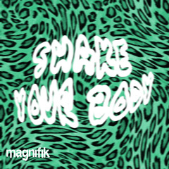 Shake Your Body