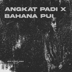 DJ Angkat Padi X Bahana Pui Kane