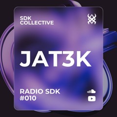 RADIO SDK #010: JAT3K