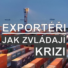Jsou čeští exportéři z nejhoršího venku? Odpovídají • Radek Špicar • Otto Daněk • Radomil Doležal