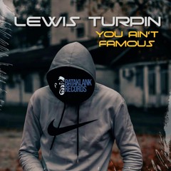 You Aint Famous (Extended Mix) - Bataklank Records / OUT NOW