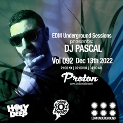Dj Pascal @  EDM Underground Sessions Vol092 | www.protonradio.com 13-12-2022 | Free Download