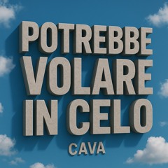 POTREBBE VOLARE IN CELO