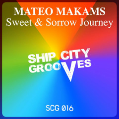 HSM PREMIERE | Mateo Makams - Sweet Sorrow [Ship City Grooves]